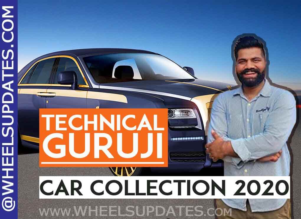 technical guruji car collection in 2020