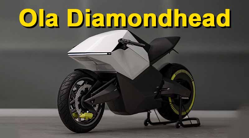 Ola Diamondhead electric motorcycle Price, Range, Top speed, Features-specs