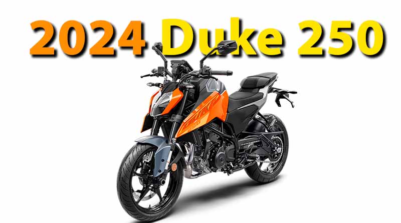 2024 KTM Duke 250 Price, Mileage, Top speed, 0-100 kmph, Features,
