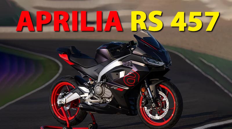 Aprilia RS 457 Price, Mileage, Launch date, Top speed, Features, specs