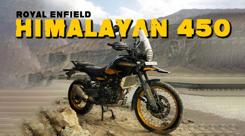 Royal Enfield Himalayan 450 Price, Top Speed, Mileage, Launch date, specs