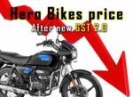 Hero Bikes price after new GST